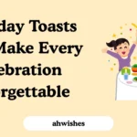 Birthday Toasts That Make Every Celebration Unforgettable