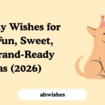 Birthday Wishes for Dog: Fun, Sweet, and Brand-Ready Ideas (2026)