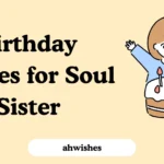 Birthday Wishes for Soul Sister