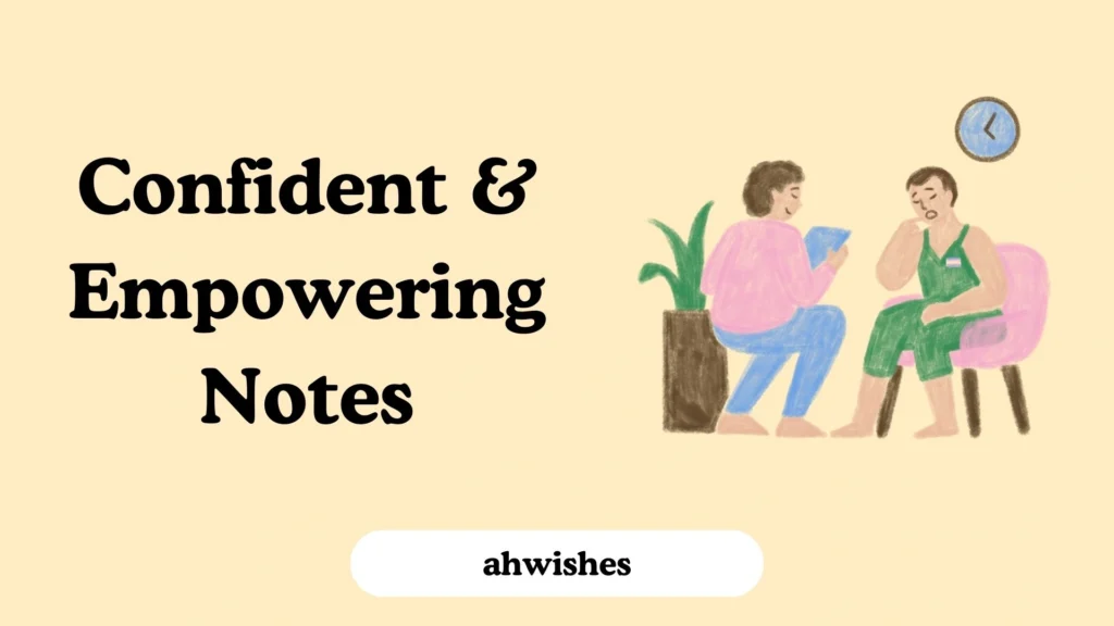 Confident & Empowering Notes