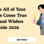 I Hope All of Your Wishes Come True – Brand Wishes Guide 2026