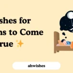 Wishes for Dreams to Come True