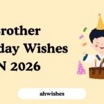 Brother Birthday Wishes