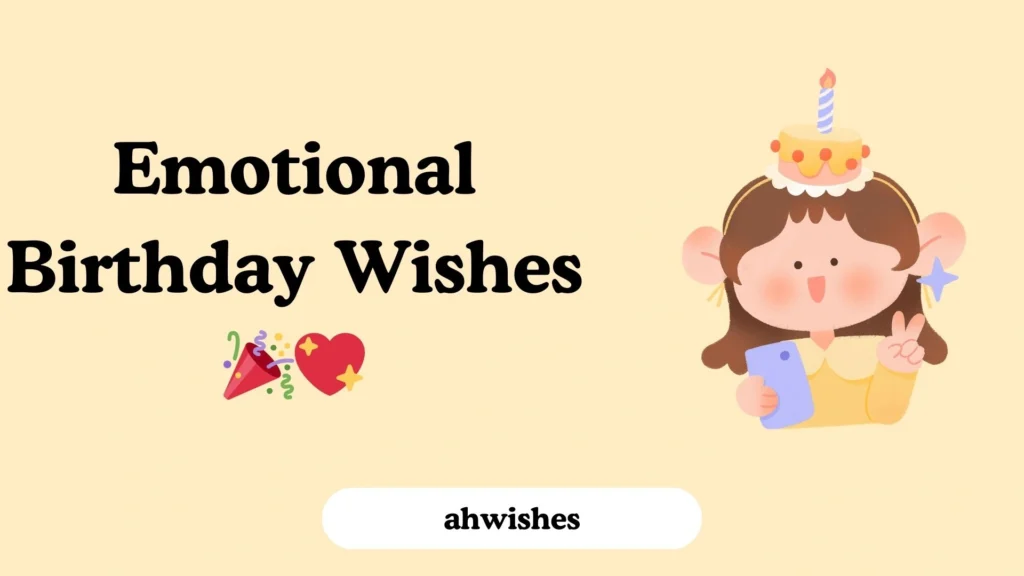 Emotional Birthday Wishes