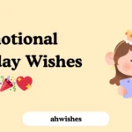 Emotional Birthday Wishes