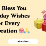 God Bless You Birthday Wishes for Every Celebration