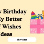 Happy Birthday to My Better Half Wishes Ideas