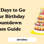 Just 5 Days to Go for Your Birthday 🎉 Countdown Wishes Guide