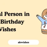 Special Person in Life Birthday Wishes