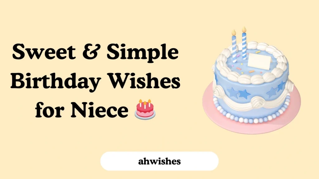Sweet & Simple Birthday Wishes for Niece