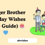Younger Brother Birthday Wishes