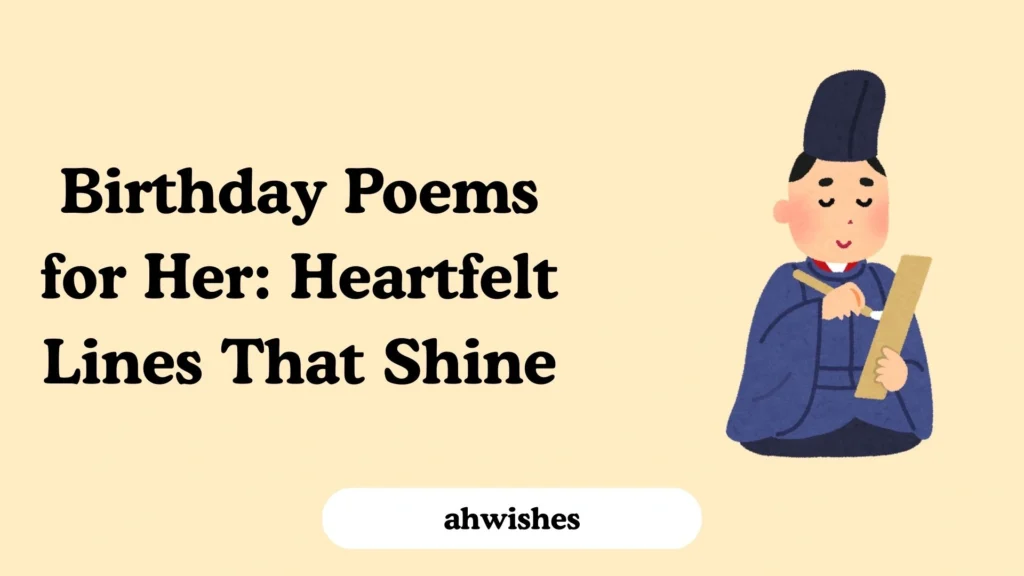 Birthday Poems for Her: Heartfelt Lines That Shine