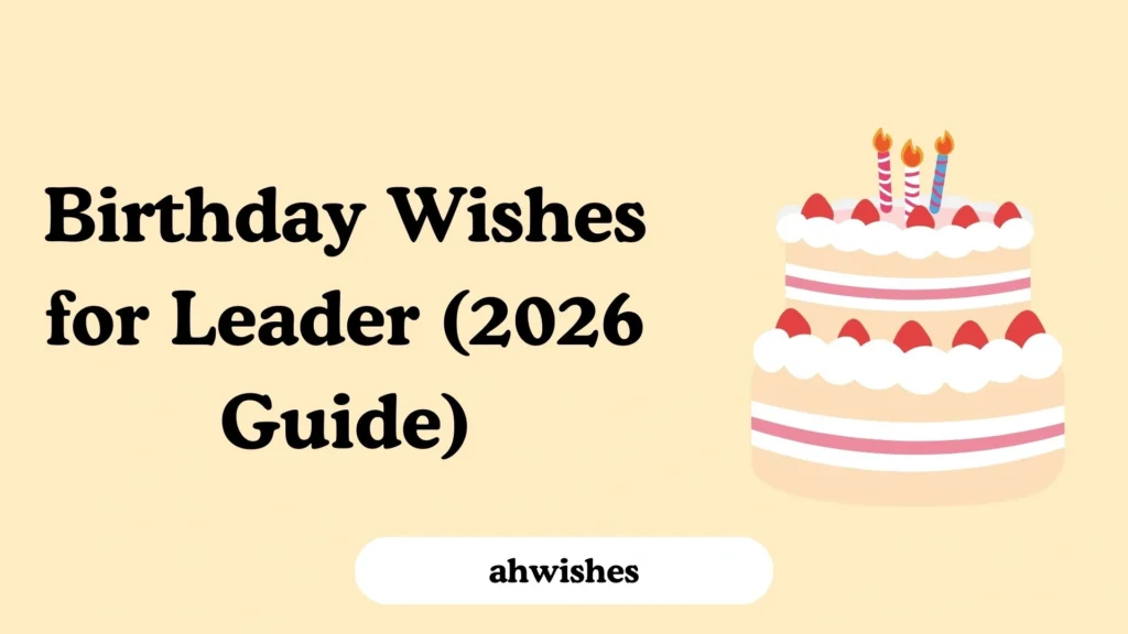 Birthday Wishes for Leader