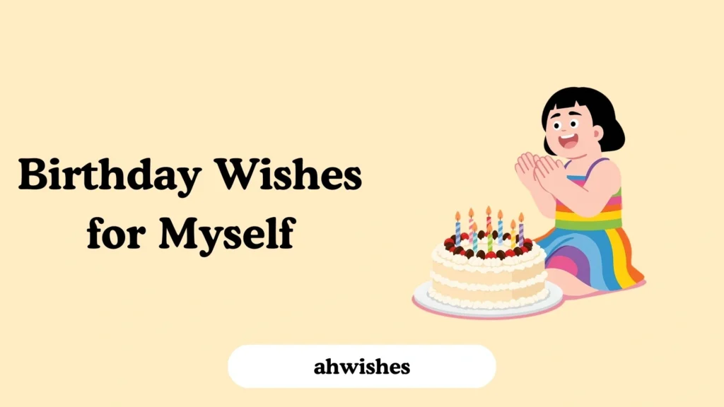 Birthday Wishes for Myself