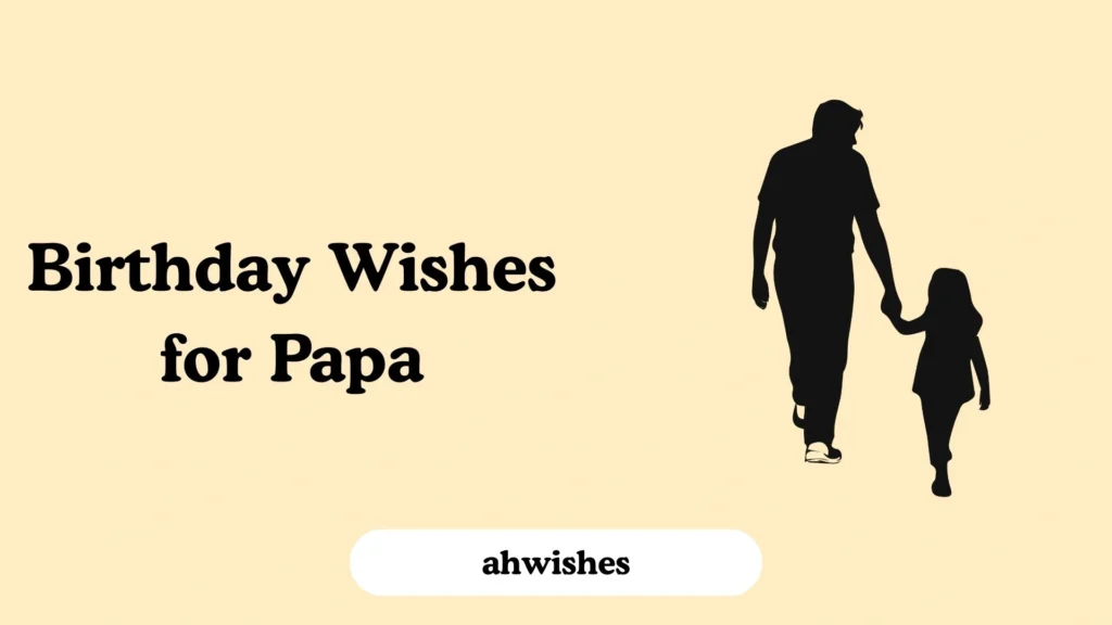 Birthday Wishes for Papa