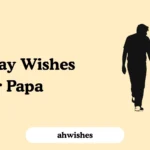 Birthday Wishes for Papa