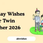 Birthday Wishes for Twin Brother