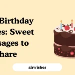 Dear Birthday Wishes: Sweet Messages to Share