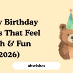 Happy Birthday Wishes That Feel Fresh & Fun