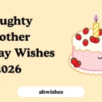 Naughty Brother Birthday Wishes