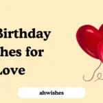 Pre Birthday Wishes for Love
