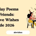 Birthday Poems for Friends: Creative Wishes Guide