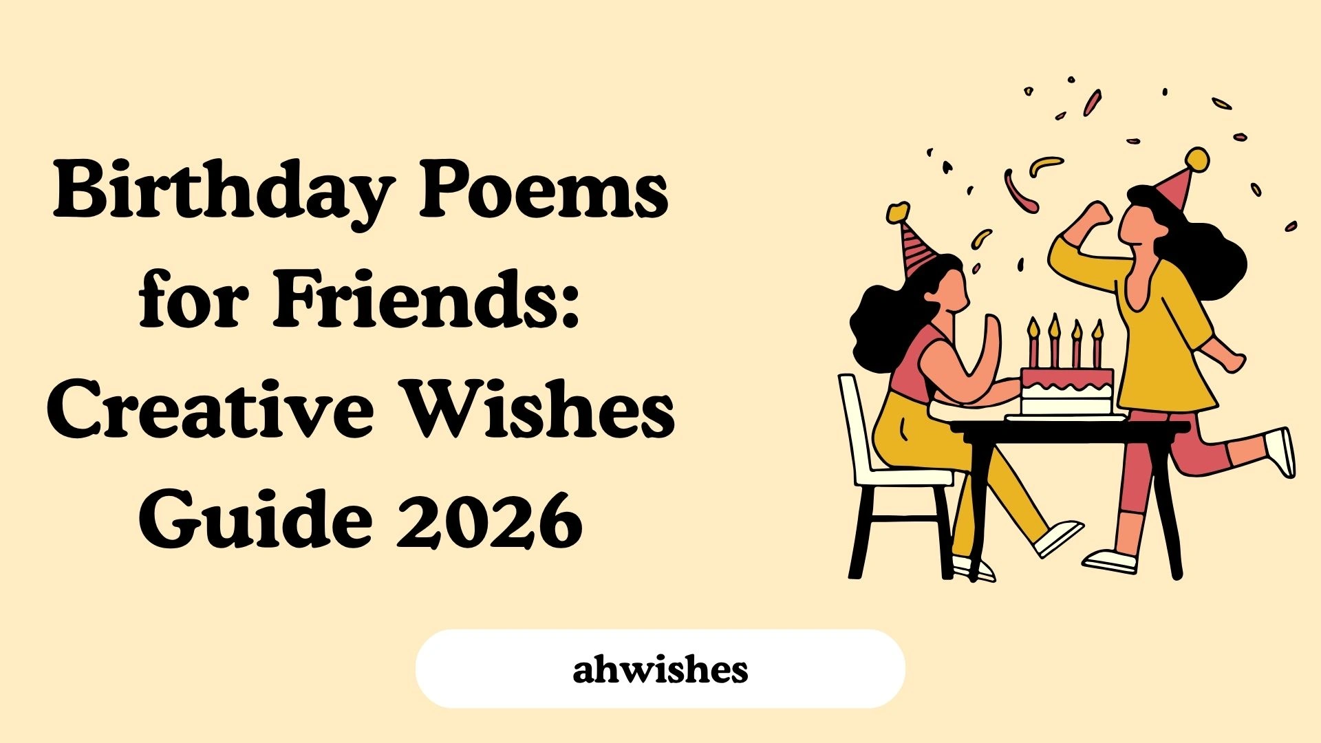 Birthday Poems for Friends: Creative Wishes Guide