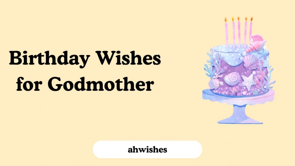 Birthday Wishes for Godmother
