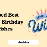 Blessed Best Friend Birthday Wishes