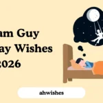Dream Guy Birthday Wishes