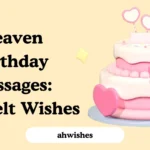 Heaven Birthday Messages