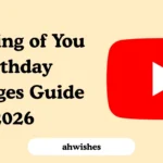 Thinking of You Birthday Messages Guide