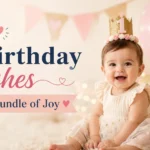 1st Birthday Wishes for a Bundle of Joy