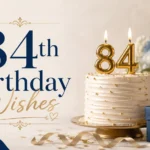 84th Birthday Wishes