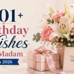 Birthday Wishes for Madam